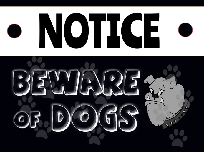 Beware of dogs sign Template | PosterMyWall