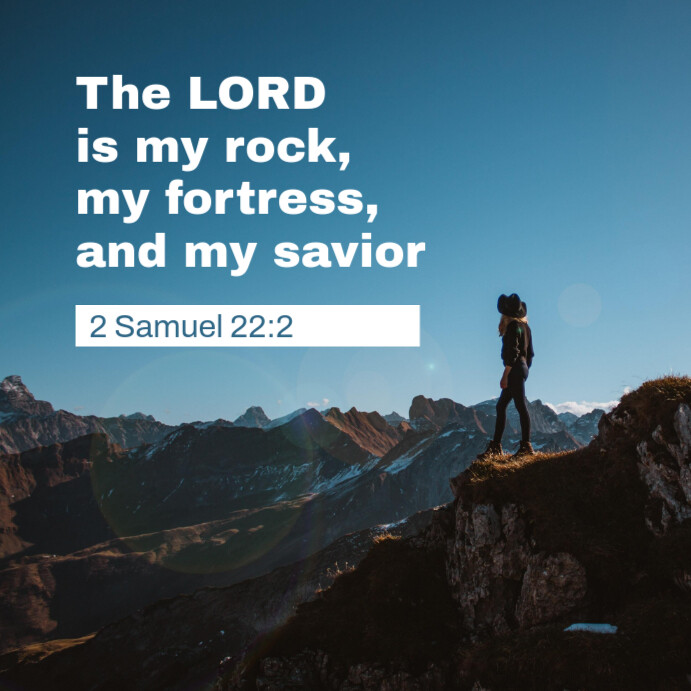Copy of Bible Verse 2 Samuel 22:2 | PosterMyWall