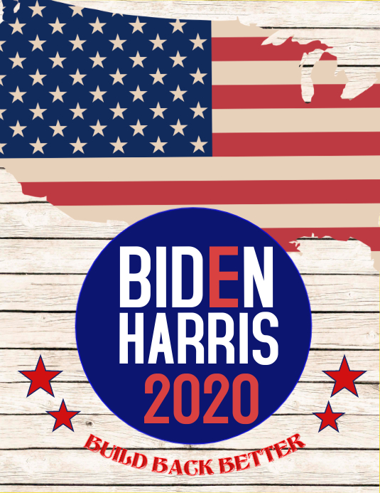 Biden Harris 2020 Campaign Poster Template Postermywall