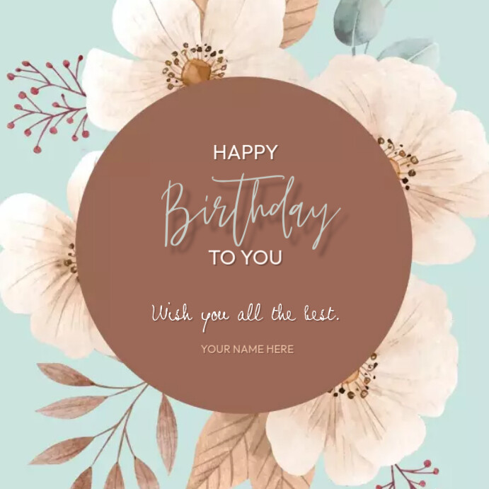 Floral Birthday greetings card Instagram Post template