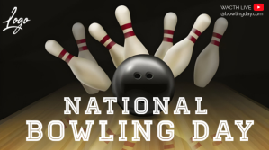 Black 3d National Bowling Day Digital Display (16:9) template