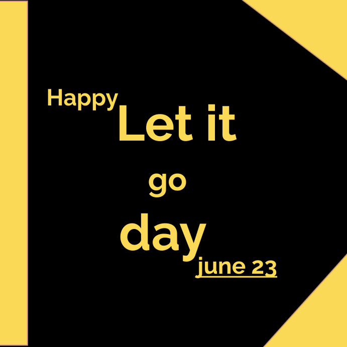Sjabloon Black Floral Happy Let It Go Day Instagram P | PosterMyWall