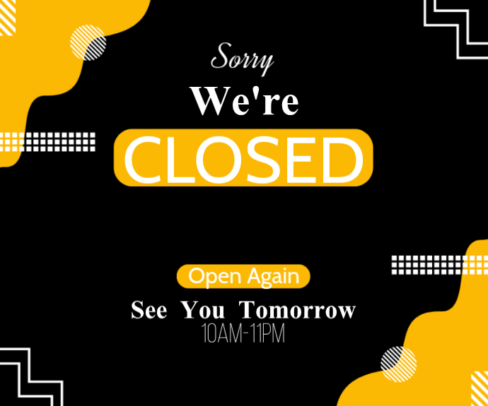 Black Geometric Closed Sign Medium Rectangle Template | PosterMyWall