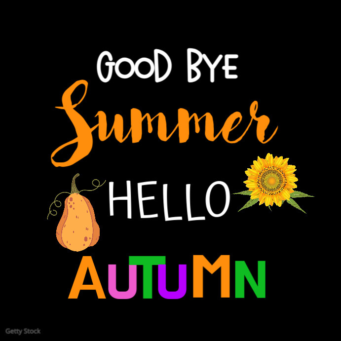 Black  Good Bye Summer Hello Autumn Instagram Post template
