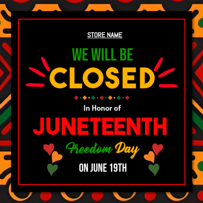 Juneteenth Closure Announcement Template | PosterMyWall