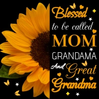 Black Joyful Mothers Day , Blessed To Be Called Mom Grandma Great Grandma Instagram Post template