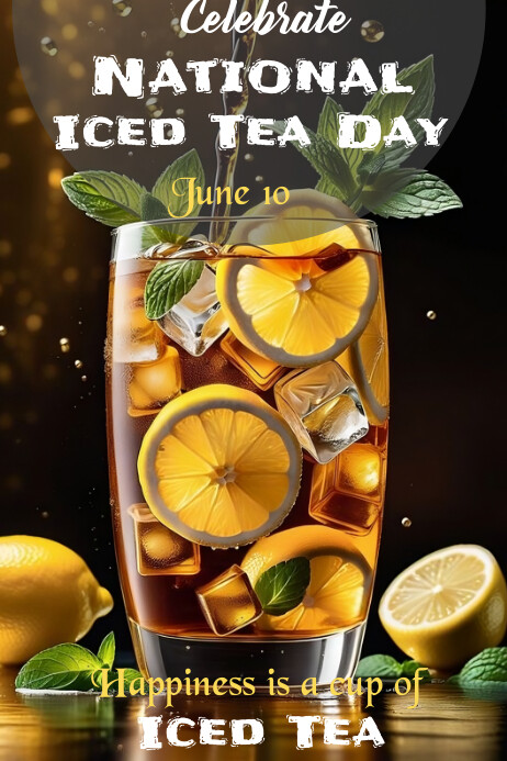 Nsa Sweet Tea Black Joyful National Iced Tea Day Poster Template | PosterMyWall