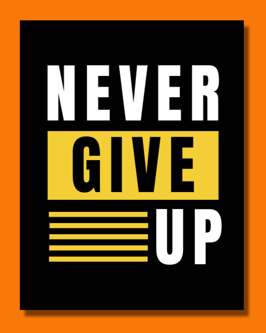 Black Joyful Never Give Up Quotation  Instagram Portrait template