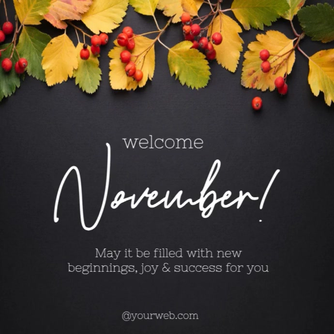 Copy of Black Joyful Welcome November Instagram Post | PosterMyWall