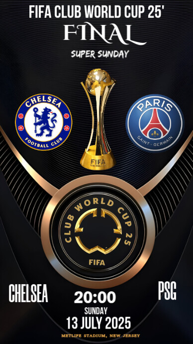 Black Maximalist Chelsea Vs Psg Club World Cup Final  Instagram Story template