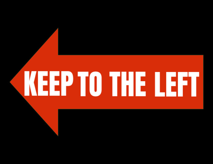 Copy of Black Maximalist Directional Safety Sign – Keep To The Left ...