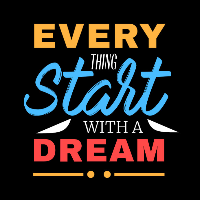 Black Maximalist Every Thing Start With A Dream  Instagram Post template