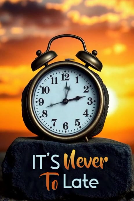 Black Maximalist It's Never To Late Poster Template | PosterMyWall