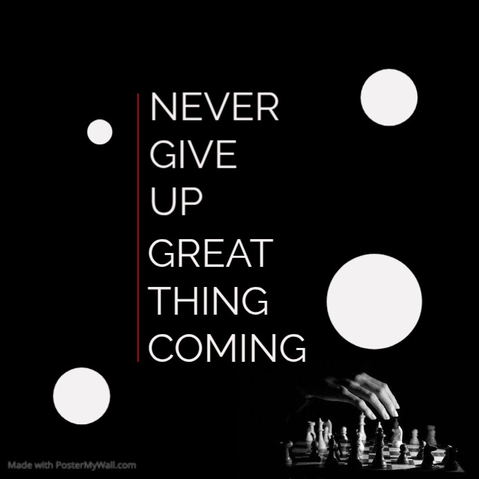 Black Maximalist Never Give Up Instagram Post Templat | PosterMyWall