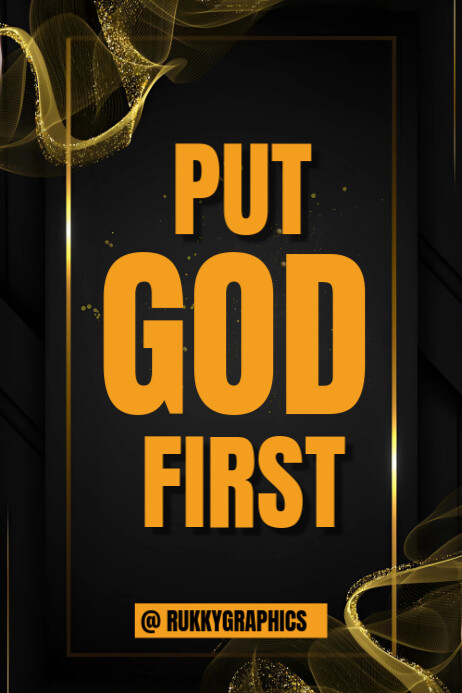 Black Maximalist Put God First Before Any Other Thing Poster Template ...