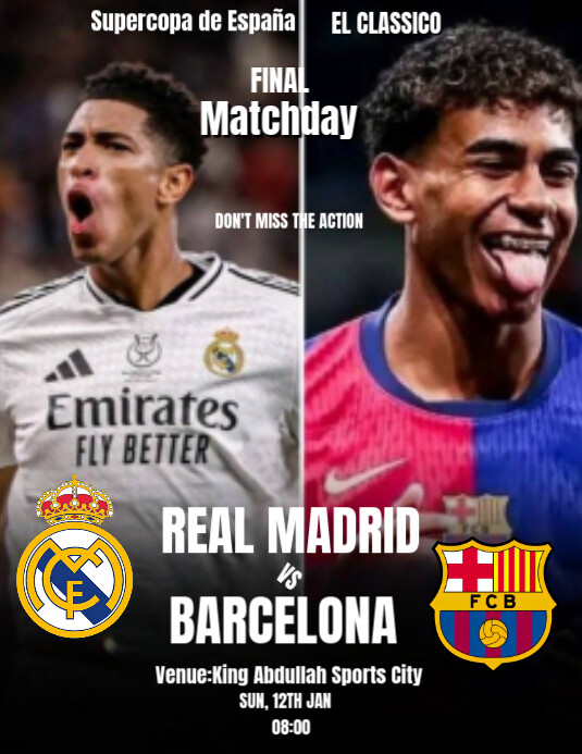 Copy of Black Maximalist Real Madrid Vs Barcelona Supercopa Final Flyer ...