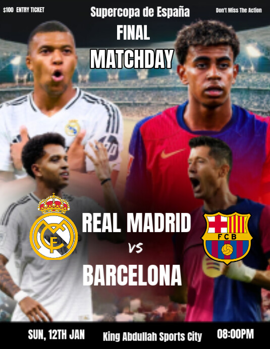 Copy of Black Maximalist Real Madrid Vs Barcelona Supercopa Flyer (us ...
