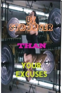 Black Modern & Minimal Be Stronger Than Your Excuses Poster template
