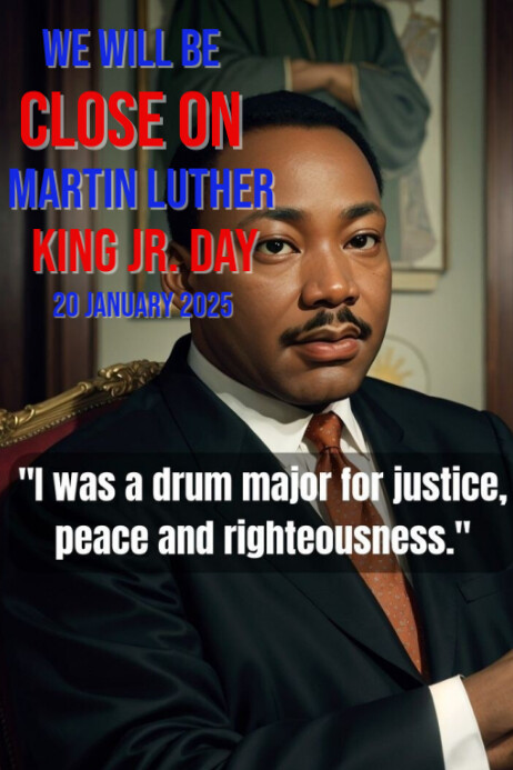 Copy of Black Modern & Minimal Close For Martin Luther King Jr Day ...