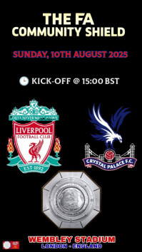 Black Modern & Minimal Fa Community Shield Liverpool Vs Crystal Palace  Instagram Story template