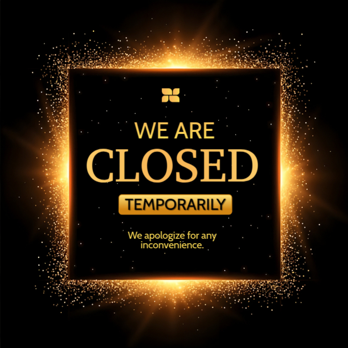 Black Modern & Minimal We Are Closed Square (1:1) template