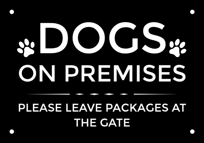 Black Professional Dog Warning Sign Dogs on Premises Please Leave ...