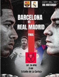 BARCELONA VS REAL MADRID COPA DEL REY Template | PosterMyWall
