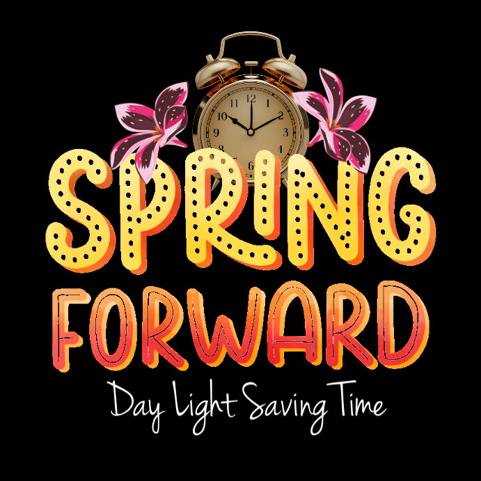 Black  Spring Forward , Daylight Saving Time Instagram Post template