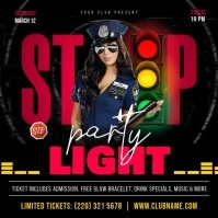 Black Stop Light Party Invitation Instagram V Square (1:1) template