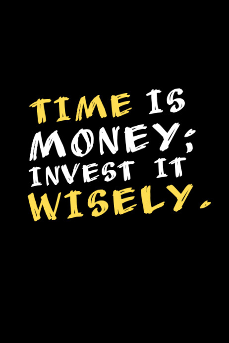 Black Typographic Time Investment Wisdom  Poster Plakkaat template