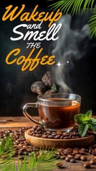 Black Typographic Wakeup And Smell The Coffee Instagram Story template