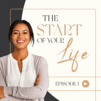 blak kaki and white - The Start of Your Life – Motivational Podcast Cover Design Template Publicação no Instagram