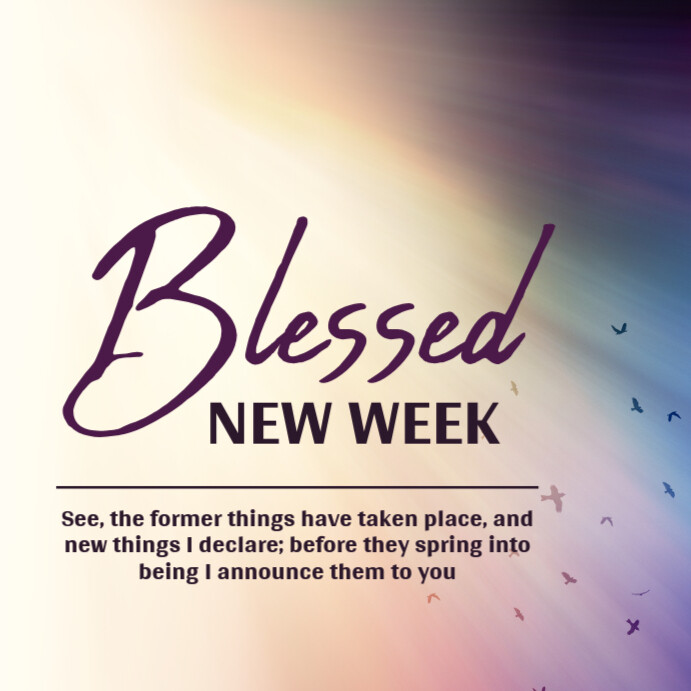Blessed new week bible verse Template PosterMyWall