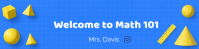 Blue 3D Math Classroom Welcome Google Classroom Banner template