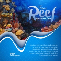 Blue 3d World Reef Awareness Day  Instagram P template