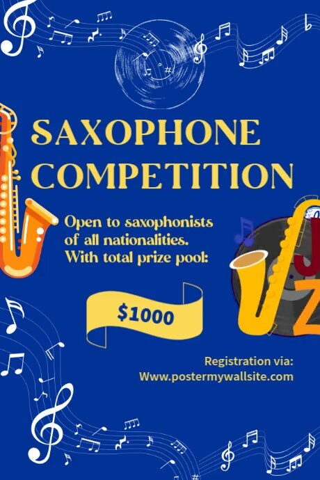 Copy of Blue and yellow Modern & Minimal Saxophone Competition Poster ...