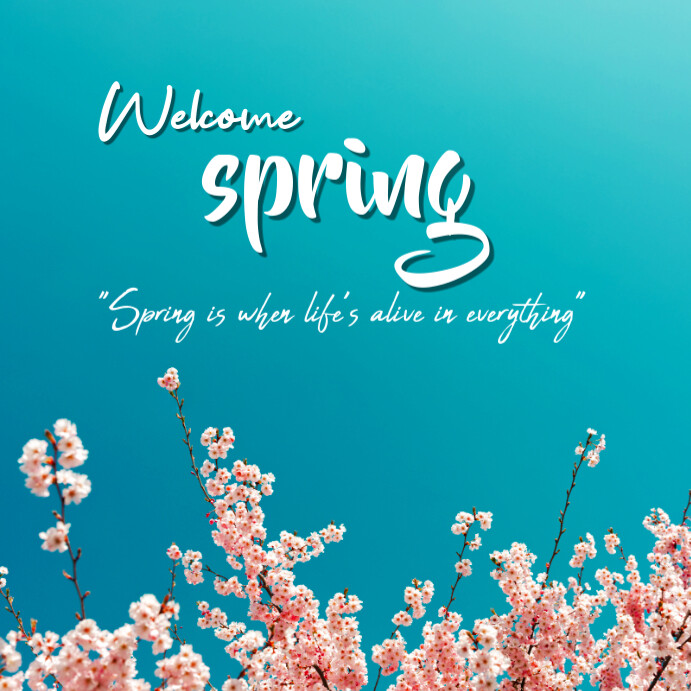 Copy of Blue Ceria Welcome Spring Pos Instagram | PosterMyWall