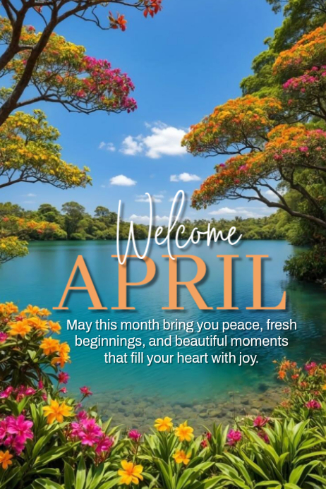 Blue Floral April Welcome Message Poster. Welcome April Nature Flyer ...