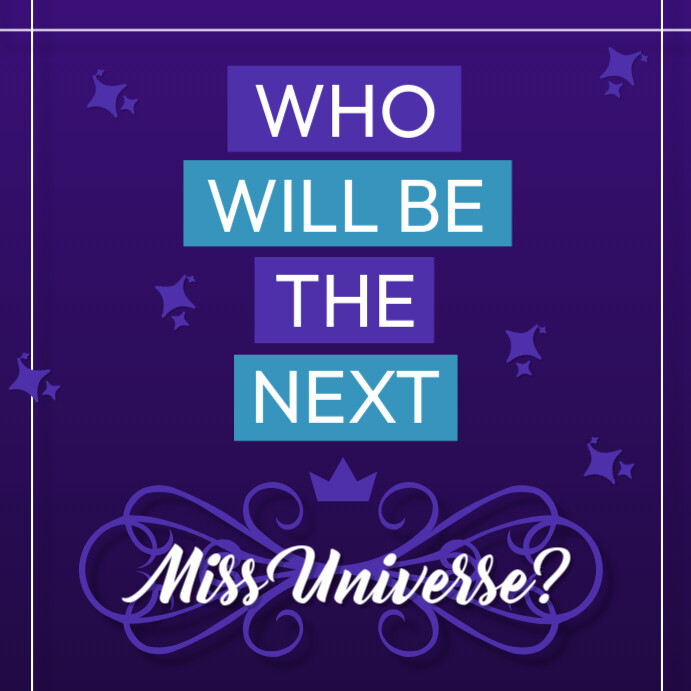 Who Will Be The Next 73rd Miss Universe?