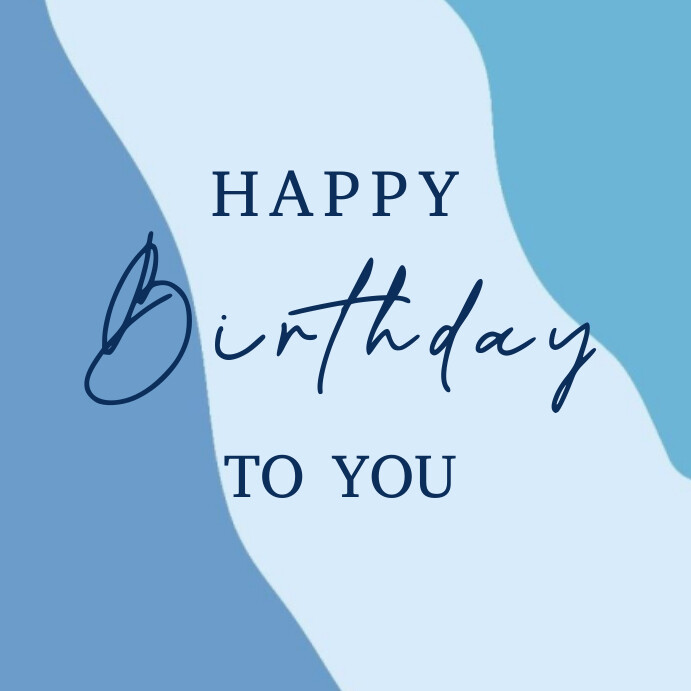 Blue Happy Birthday To You Instagram Post Template | PosterMyWall