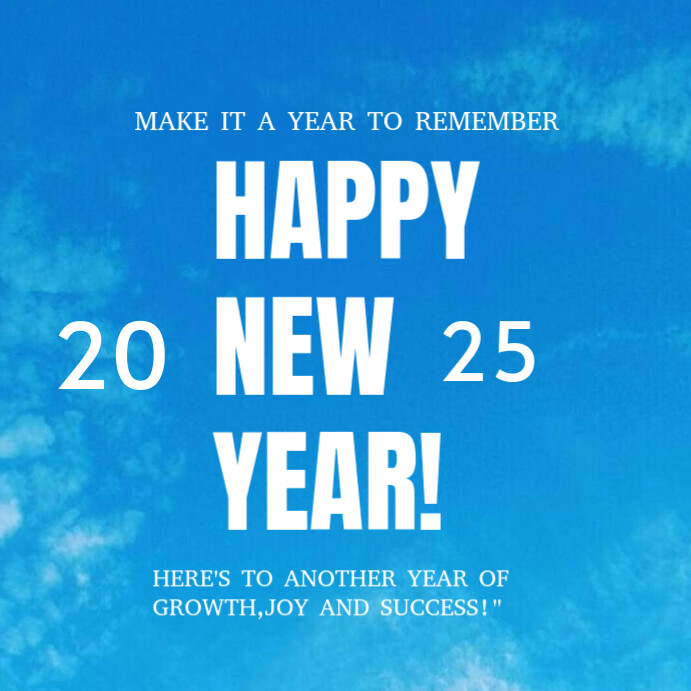 Copy of Blue Maximalist Happy New Year 2025 Instagram Post | PosterMyWall