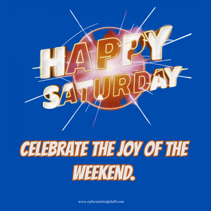 Saturday In Blue Blue Maximalist Happy Saturday Logo Template | PosterMyWall