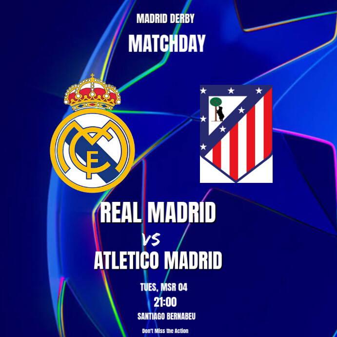 Copy of Blue Maximalist Real Madrid Vs Atletico Madrid Ucl Instagram ...