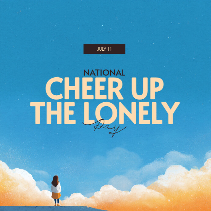 Blue Modern & Minimal Ational Cheer Up The Lonely Day Instagram Post template