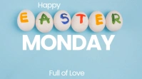 Blue Modern & Minimal Easter Monday Celebration Digital Display (16:9) template
