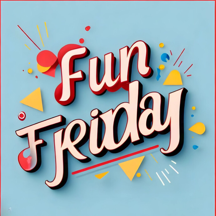 Copy of Blue Modern & Minimal Fun Friday In Modern Mi | PosterMyWall