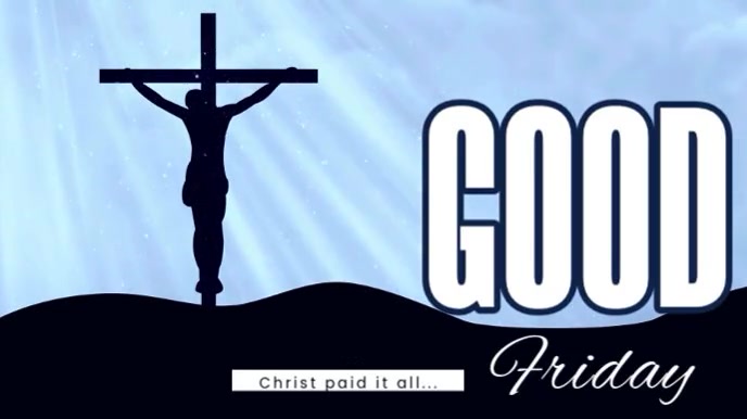 Blue Modern & Minimal Good Friday Video Template Digital Display (16:9)