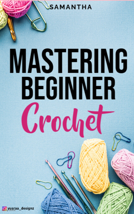Blue Modern & Minimal Mastering Beginner Crochet Book Cover Design Kindle/book Covers template