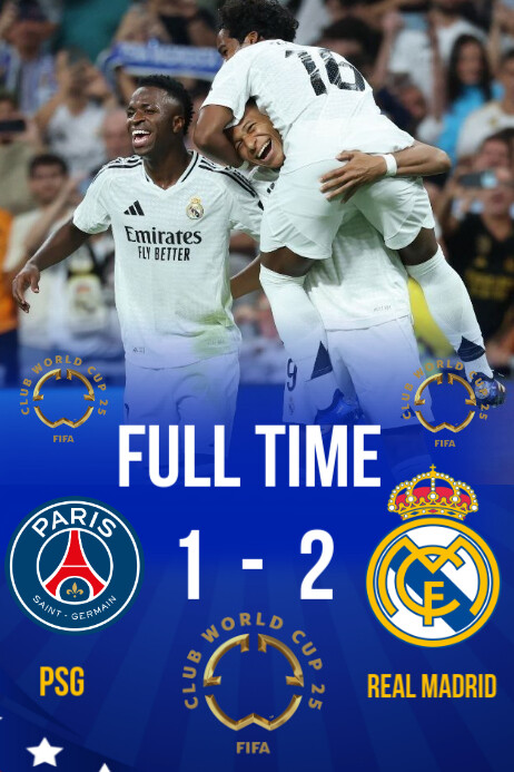 Blue Modern & Minimal Psg Vs Real Madrid Full Time Flyer Poster template
