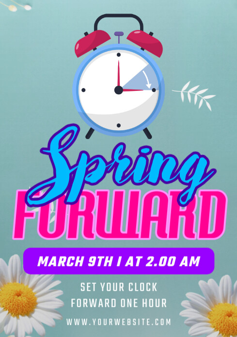 Copy of Blue Modern & Minimal Spring Forward A4 | PosterMyWall